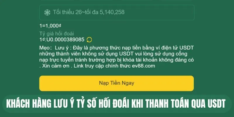 Khách hàng lưu ý tỷ số hối đoái khi thanh toán qua USDT